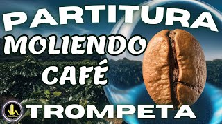 🎼 Partitura MOLIENDO CAFÉ - Trompeta Bb - Barítono - Partituras Viktor Henao Resimi