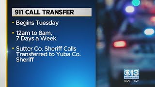 911 calls in Sutter County will be transferred to Yuba County due to staffing shortage