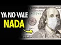 POR QUÉ EL DÓLAR NO TIENE VALOR