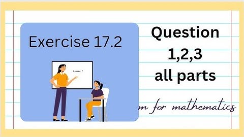 Class 10 New Maths book Exercise 17.2 solution #class10newmaths #setandfunction #newmathsbook
