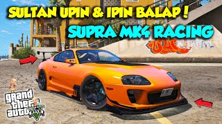 Sultan Upin Ipin Balap Toyota Supra Mk4 Racing Mantap Jaya Gta 5 Mod Upin Ipin