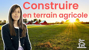 Comment faire pour déclasser un terrain agricole ?