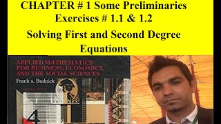 Business Math BBA|MBA Ch # 1 Sec # 1.1-1.2: Solving 1st & 2nd degree equations Frank S Budnick 4th