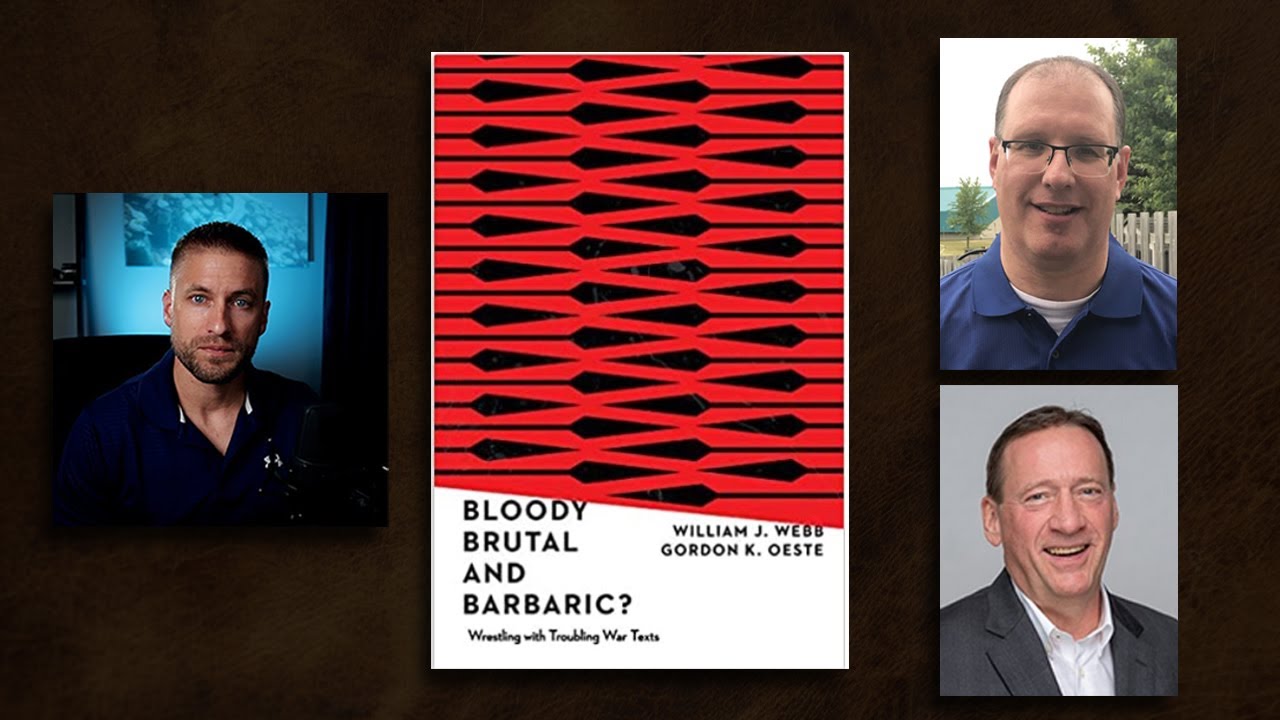 Old Testament War Texts w/ Dr. William J Webb and Dr. Gordon Oeste LIVE ...