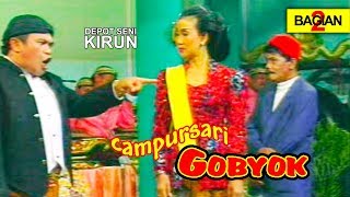 KIRUN - LAWAK ' CAMPURSARI GOBYOK ' BAGIAN 2