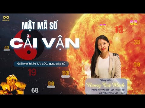 Giải mã Năng Lượng Số - Mật Mã Số Cải Vận (13/8)