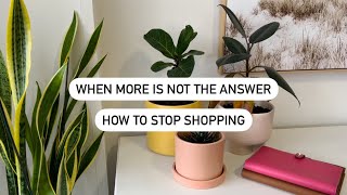 When More is Not the Answer  How to Stop Shopping {30/30 Rule}