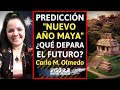 IMPACTANTE I PREDICCIÓN del "Nuevo Año Maya". ¡Esto es lo que sucederá! BIEN EXPLICADO: CARLA OLMEDO