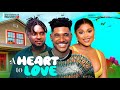 A HEART TO LOVE - CHIOMA NWAOHA, CHIDI DIKE, MAURICE SAME 2024 LATEST NIGERIAN MOVIES