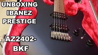 Unboxing Ibanez Prestige AZ2402-BKF