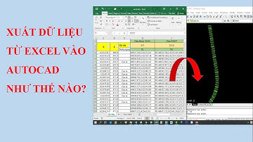 Xuất dữ liệu từ Excel vào Autocad | Văn Đình Sơn