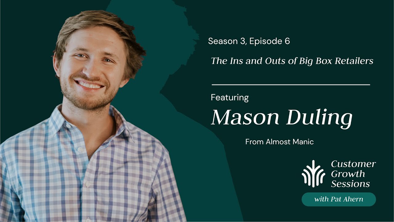 S3 EP6: The Ins and Outs of Big Box Retailers with Mason Duling