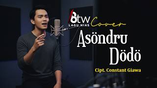 Download lagu Asondru Dodo - Video Lirik Lagu Nias | Btw Cover | Di Populerkan Oleh : Meiman - Constant - Alisama