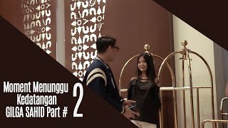 Moment Santi Suryani Menunggu keadatangan Kak GILGA Part #2