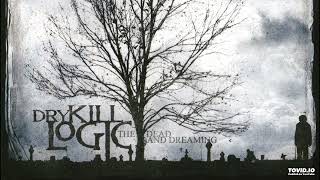 Famous Dry kill Logic - Neither Here Nor Missed Wealth