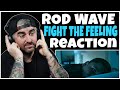 Rod Wave - Fight The Feeling (Rock Artist Reaction)