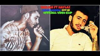 Sanjar Ft Haylaz [AKLIM BAŞIMDA] 2017 HD Officiall Video