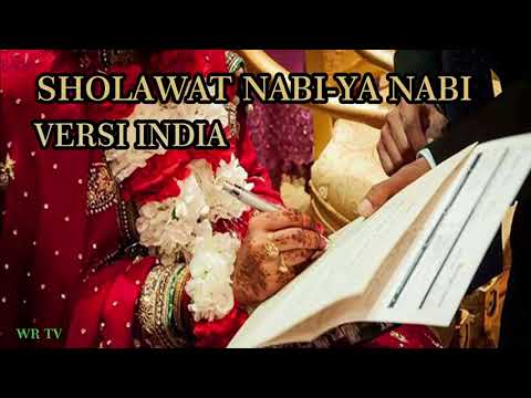 Sholawat Nabi Ya Nabi Versi India Sholawat Merdu Sholawat India Sholawat Nabi Merdu