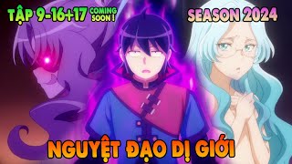 Review Nguyệt Đạo Dị Giới Mùa 2 | Tập 10+11+12+13 +14+15+16+17 | Makoto Người Hùng Từ Con Số Không