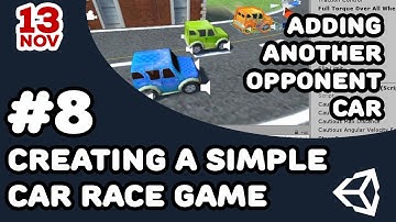 How to Create a Simple Car Race Game in Unity3D #8   Adding Another Opponent Car