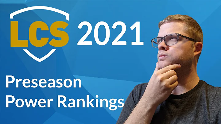 LCS 2021 Preseason Power Rankings