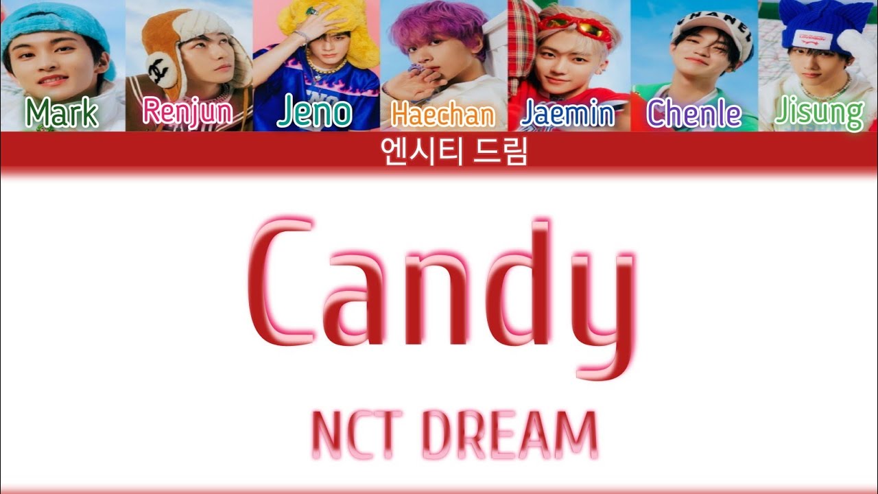 NCT Dream (엔시티 드림) Candy Color Coded Lyrics YouTube
