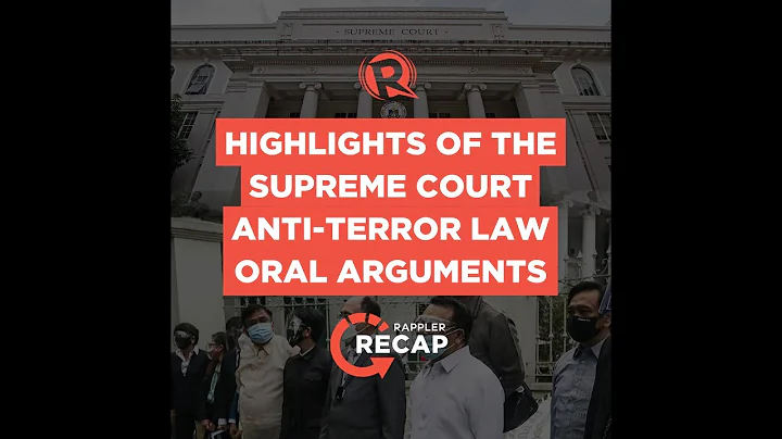 Rappler Recap: Highlights of the Supreme Court anti-terror law oral arguments