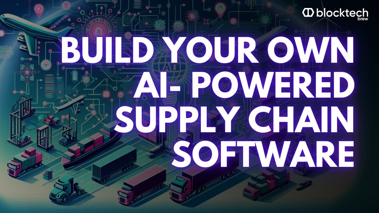Supply Chain Software Development - Build your own AI Supply Chain ...