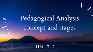Pedagogical Analysis: concept and stages  #pedagogy