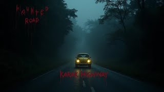 “Scary Story: The Haunted Karak Highway in Malaysia”