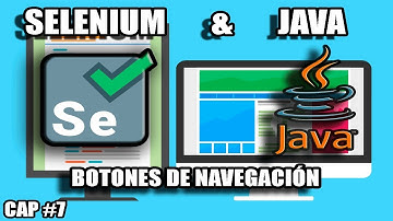 Cap #7 | Curso Java con Selenium | Botones de navegacion