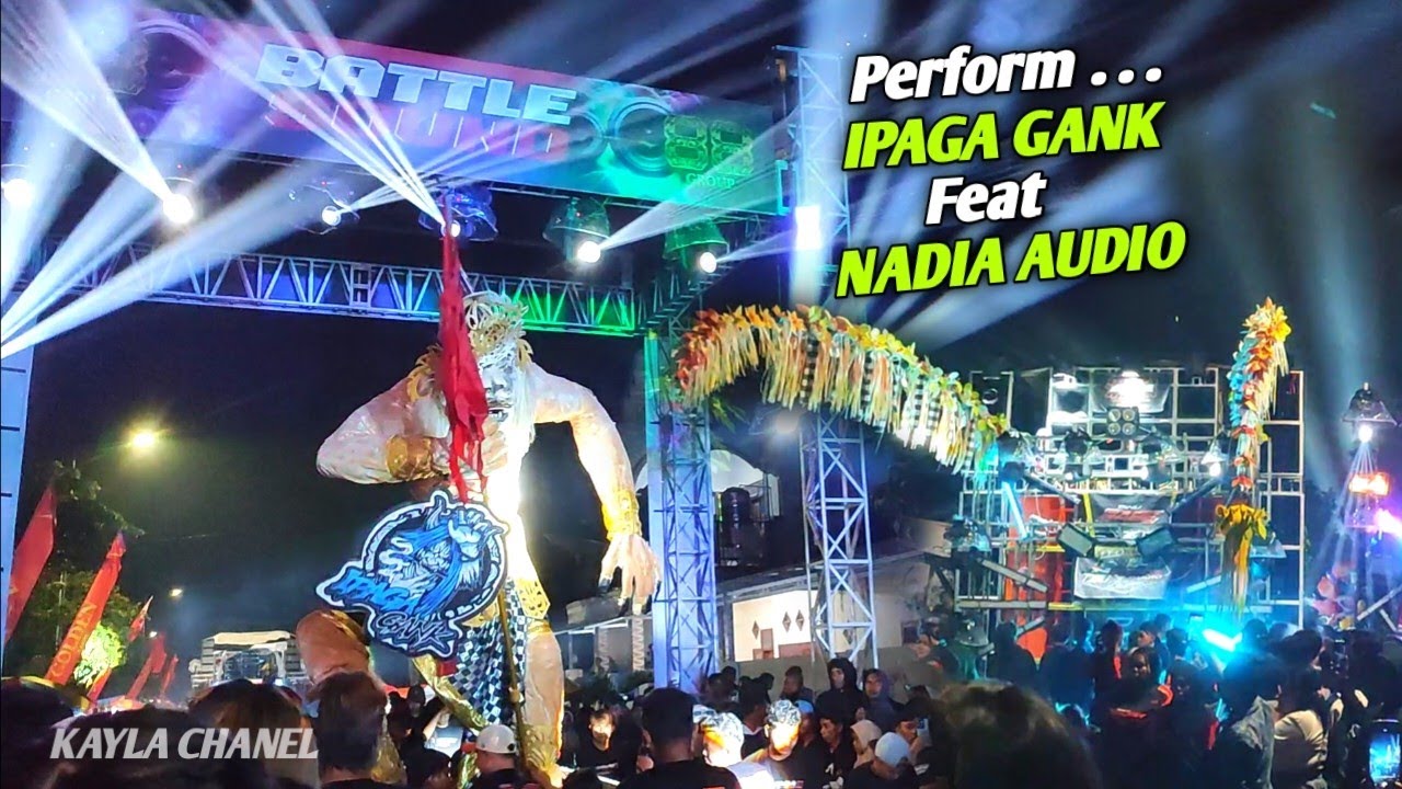 Perform IPAGA GANK Feat NADIA AUDIO Karnaval Sebanin Midel KRUEK Terbaru NADIA Full Nusuk Kuping 
