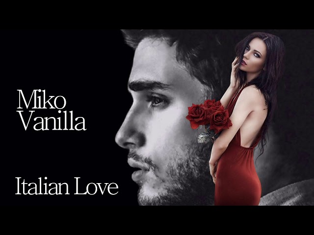 Miko Vanilla - Italian Love