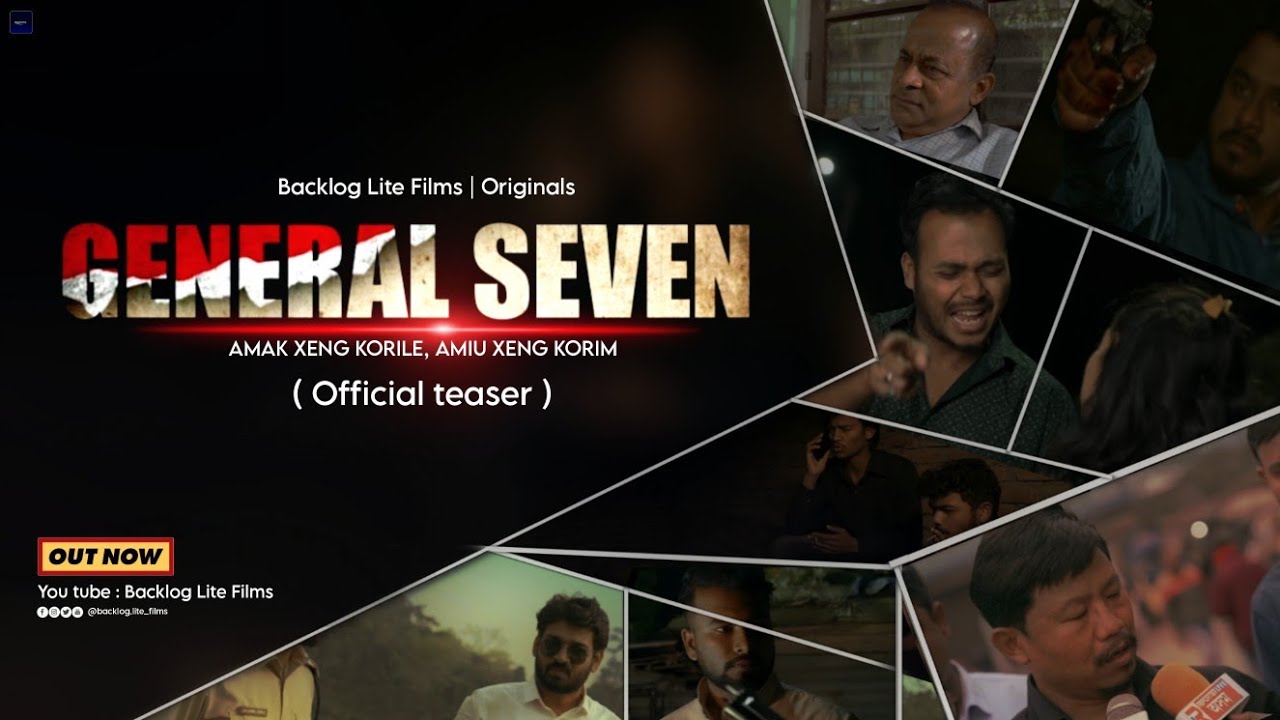 GENERAL SEVEN Official teaser - Bedabrat Borah | Harpal Saikia | Arun Hazarika |  Karishma Pujari