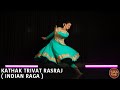 Kathak Trivat - "Rasraj" || Indian Raga | Ft. Sanika Purohit Prabhu