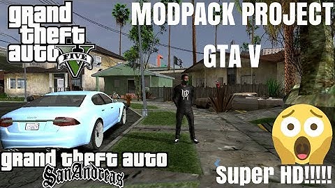 Project GTA V Modpack - Gta Sa Android || Super HD Modpack!!!!