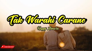 Download Lagu TAK WARAHI CARANE LIRIK HAPPY ASMARA MP3