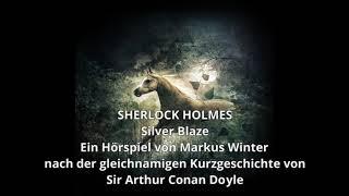 Sherlock Holmes Chronicles: Folge 49 "Silver Blaze" (Komplettes Hörspiel)