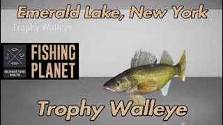 Fishing Planet Trophy Walleye Emerald Lake New York