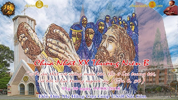 Chúa Nhật XX Thường Niên B (Ga 6_51-59): 15g 30 - Đền Đức Mẹ Hằng Cứu Giúp CSsR Sài Gòn 19/08/2018