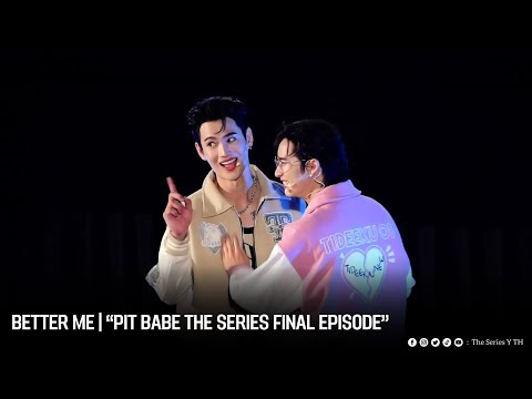 BETTER ME PIT BABE THE SERIES FINAL EPISODE 