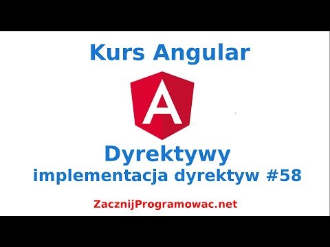 Kurs Angular dla każdego  - Dyrektywy - implementacja dyrektyw #58