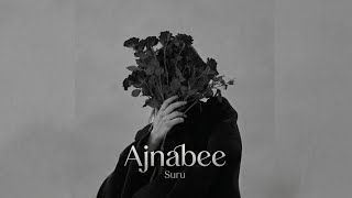 Suru - Ajnabee ￼  || Full video song 