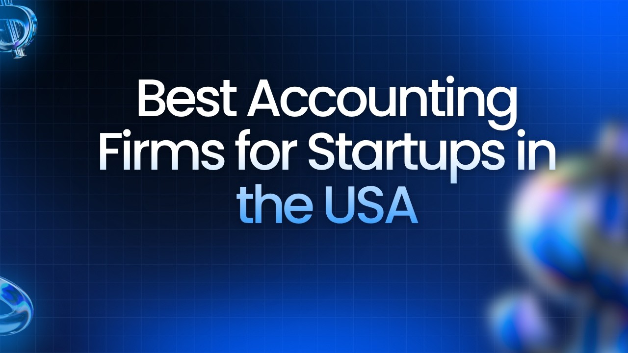 Best Accounting Firms for Startups in the USA (2026 Guide) - YouTube