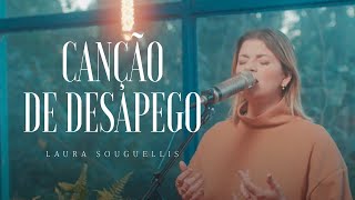 Canção de Desapego | Laura Souguellis (Lyric Video - Ao Vivo Em Estúdio)