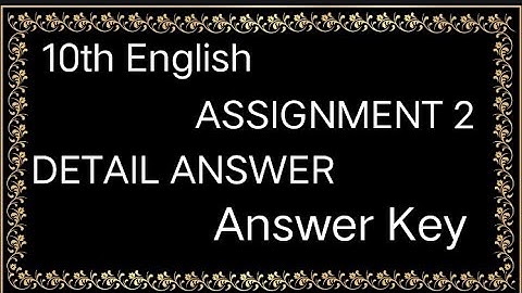 10th English Assignment 2 Answer Key detail answer My Hobbies Channel