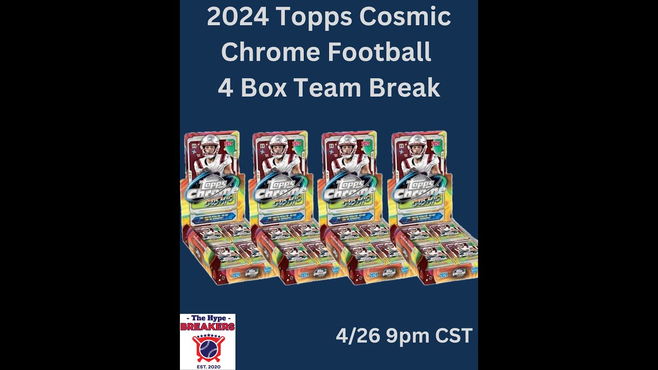 2024 Topps Cosmic Chrome Football 4 Box Team Break