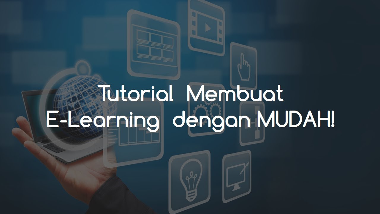 Membuat E Learning dengan MUDAH! - YouTube