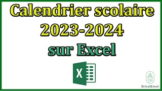 Calendrier scolaire 2023 2024 Excel gratuit