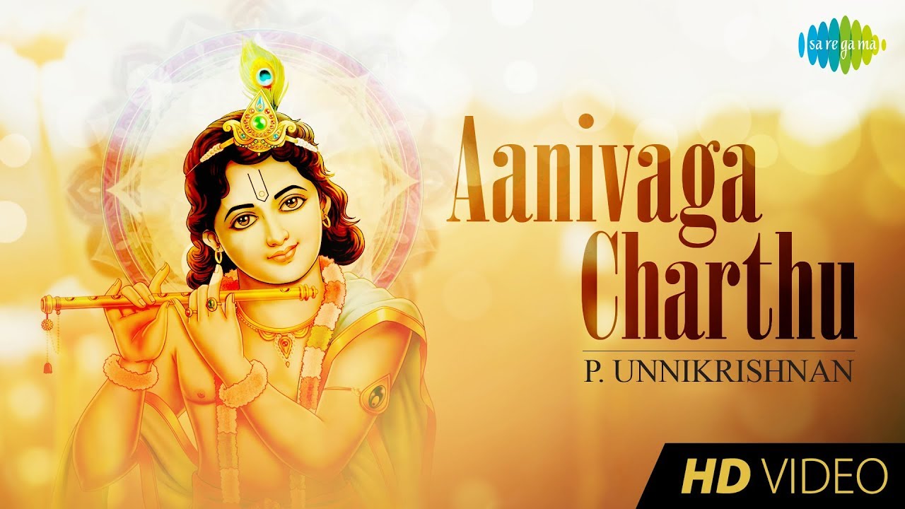 Aanivaga Charthu | Lord Krishna | P. Unnikrishnan ...